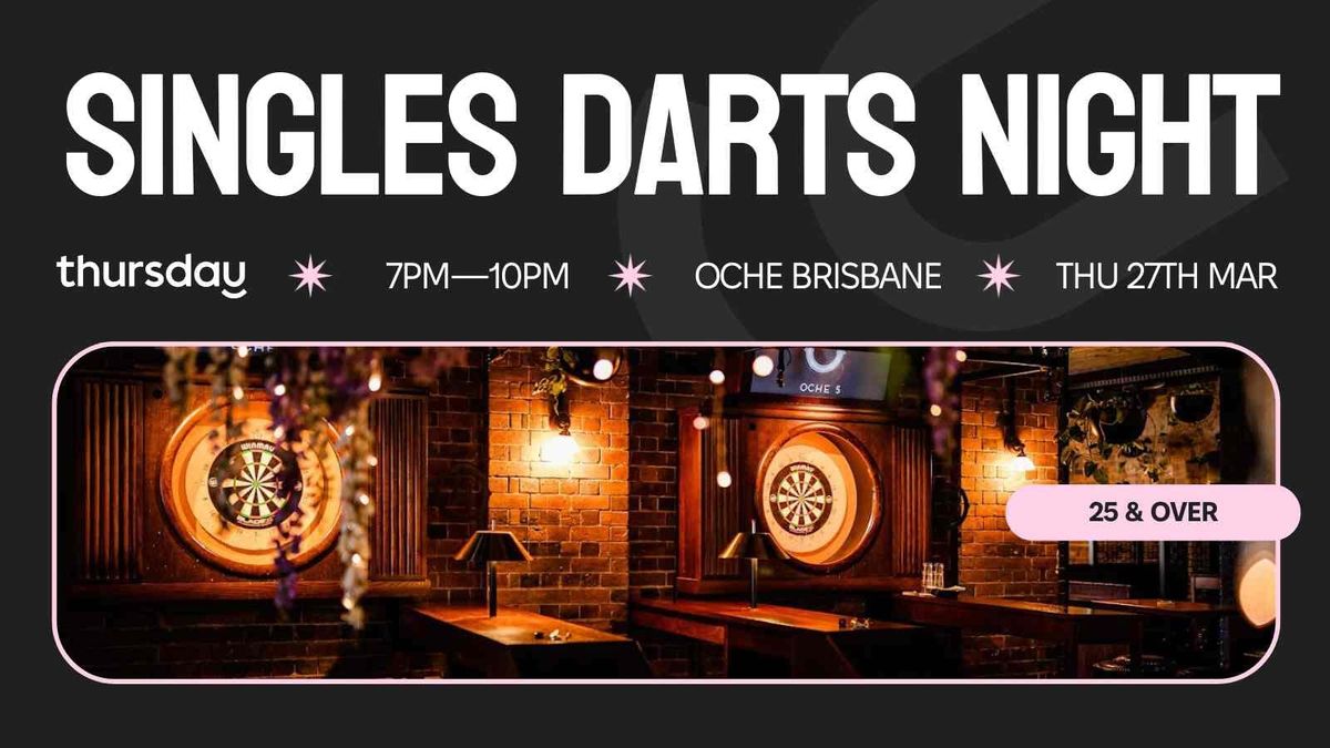 Thursday | Oche (25+) | Fortitude Valley