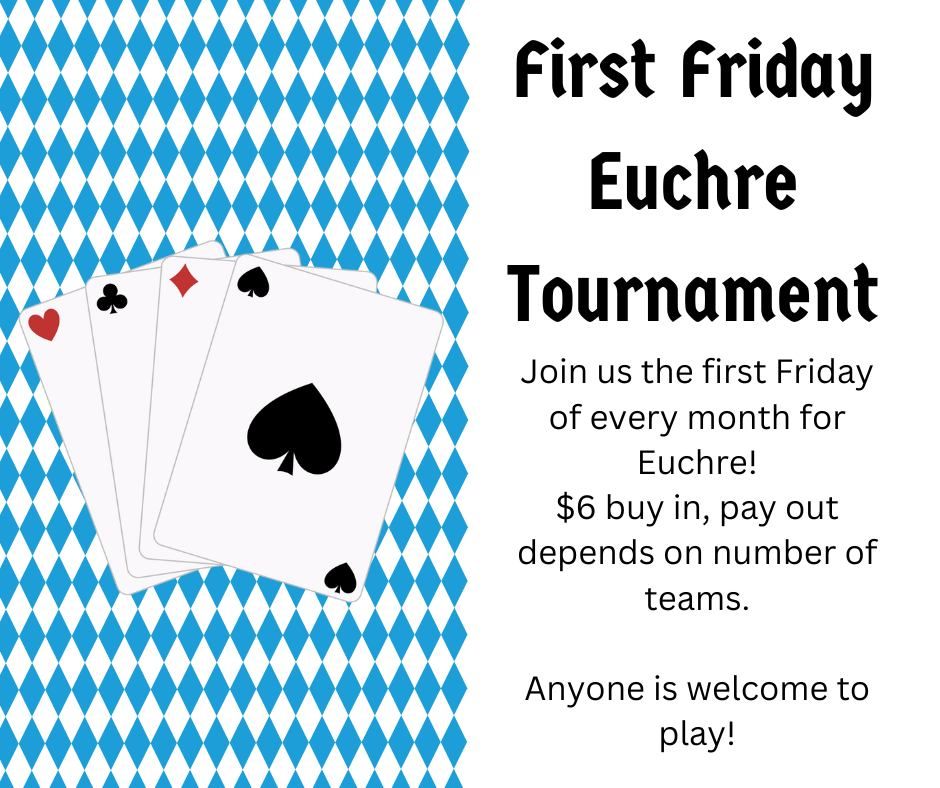 First Friday Euchre Tournament at the BSC