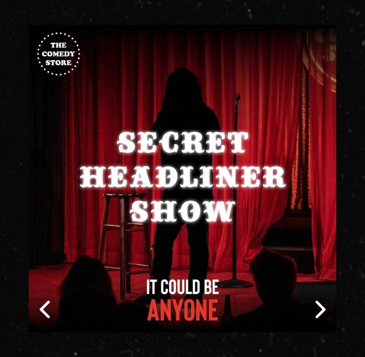 Secret Headliner Show