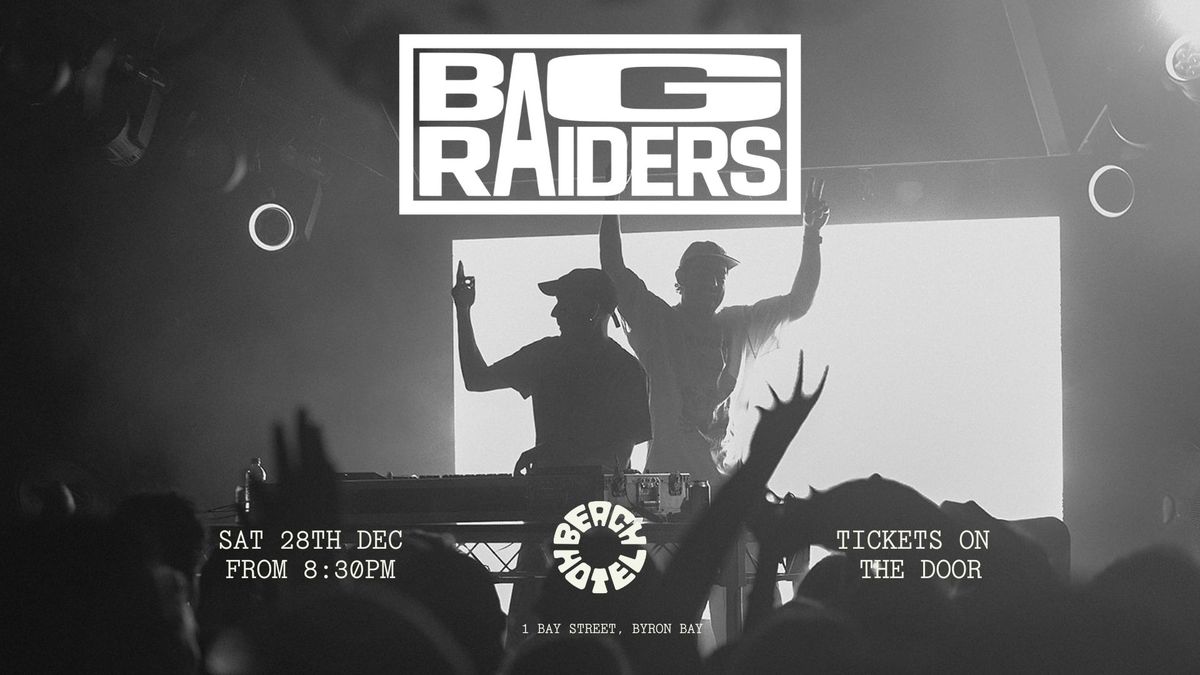 BAG RAIDERS | Beach Hotel Byron Bay | Sat 28th Dec | Tickets on the door