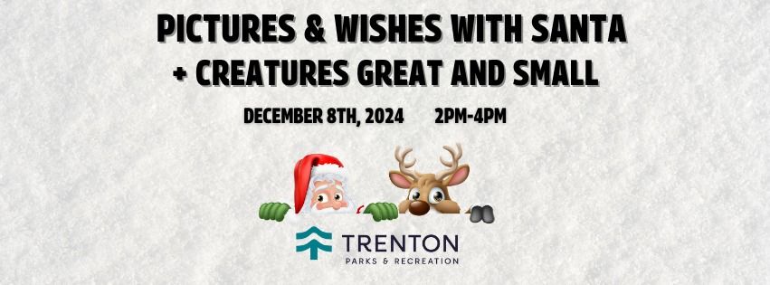 Pictures and Wishes with Santa + Creatures Great and Small