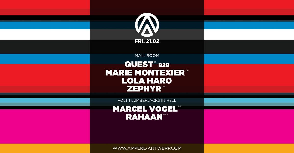 Ampere presents: Quest b2b Marie Montexier, Lola Haro + Lumberjacks In Hell