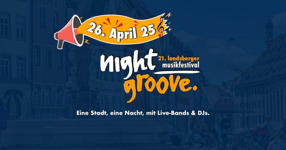 21. Landsberger Nightgroove:  Das Kneipen- und Musikfestival