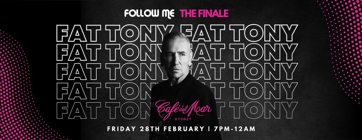 Follow Me The Finale feat Fat Tony