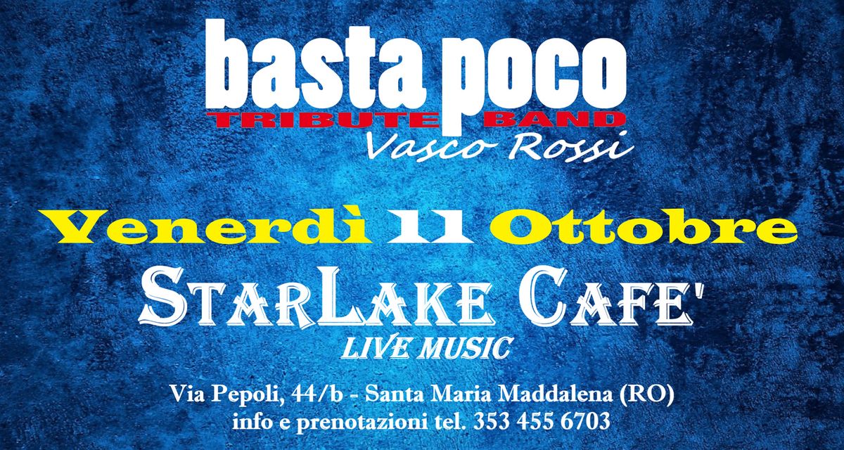 BASTA POCO Vasco Tribute Band ~ StarLake Caf\u00e8 