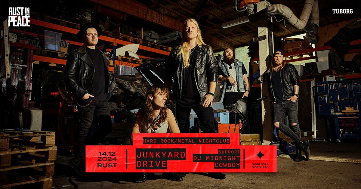 JUNKYARD DRIVE + DJ Midnight Cowboy @ Rust In Peace [f\u00e5 billetter]