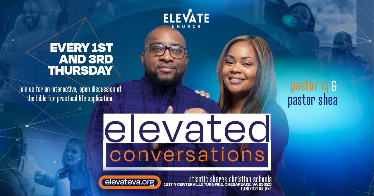 ELEVATED CONVERSATIONS \u2b06\ufe0f\ud83d\udcac