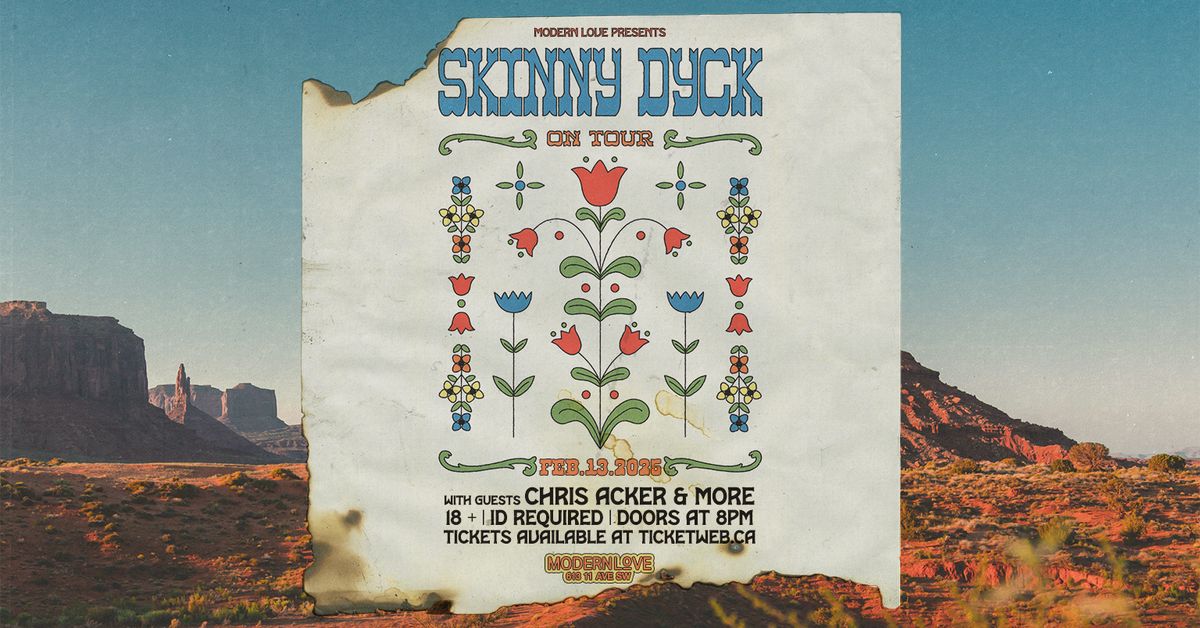 Skinny Dyck w\/ Guests Chris Acker & More