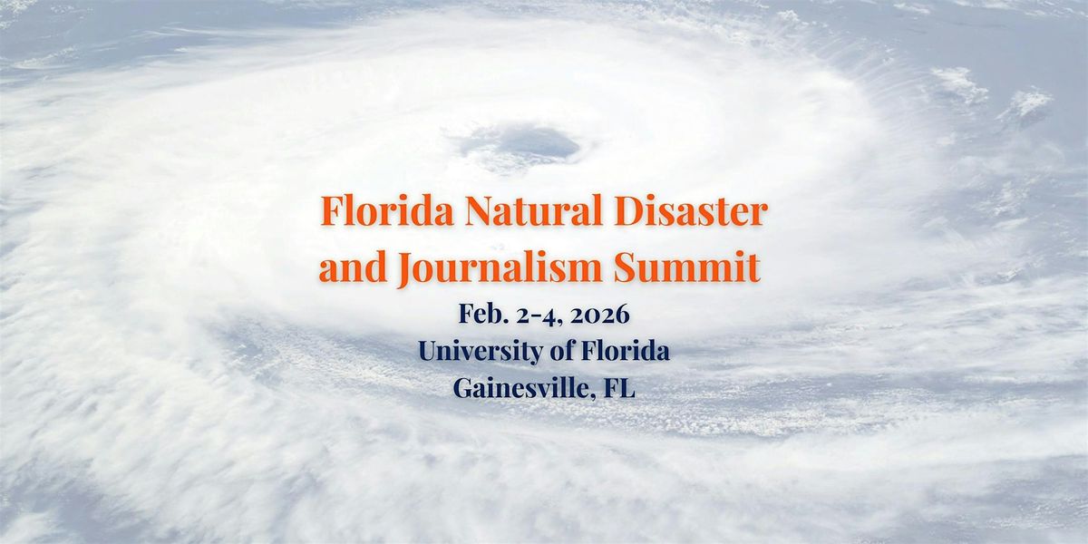 Florida Natural Disaster and Journalism Summit