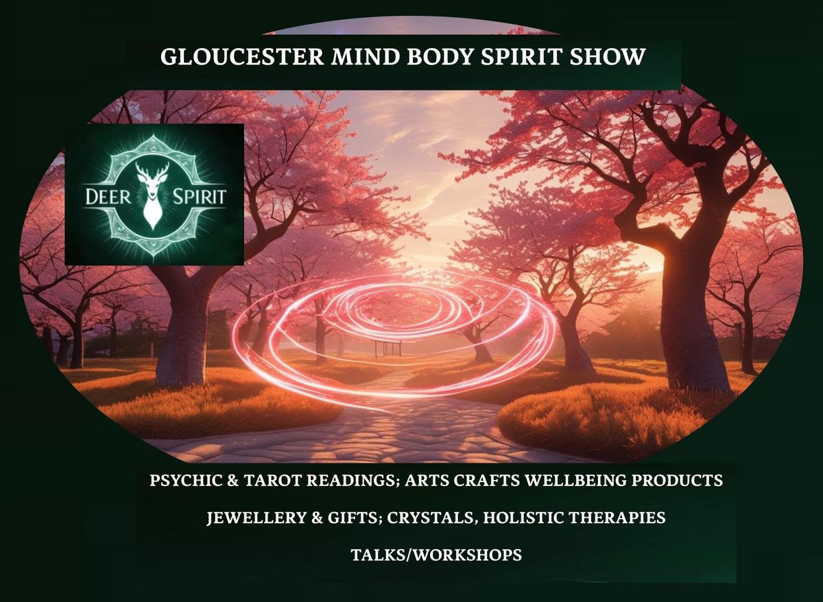 Gloucester Mind Body Spirit Show 