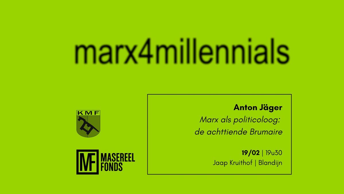 Anton J\u00e4ger over Marx als politicoloog: de achttiende Brumaire | Marx 4 Millennials