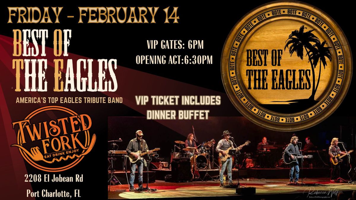 BEST OF THE EAGLES - AMERICA'S TOP EAGLES TRIBUTE BAND - FRI FEB 14 Twisted Fork Port Charlotte FL!