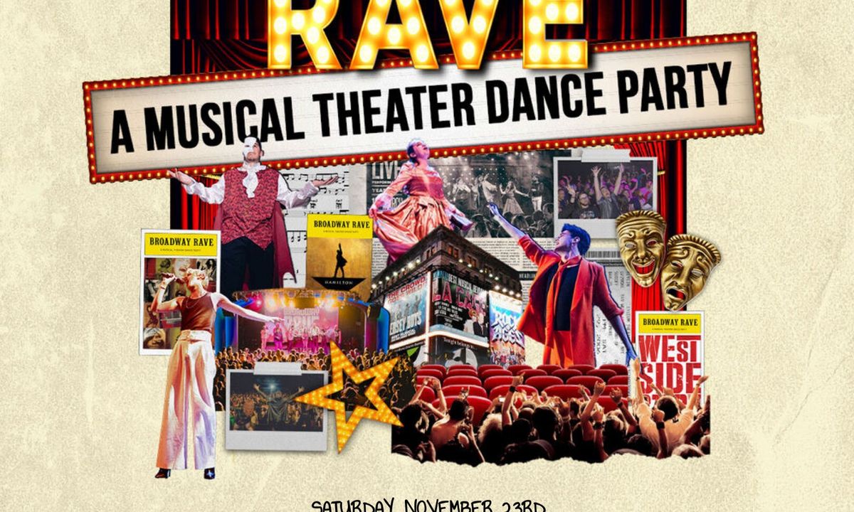 Broadway Rave: Providence, RI