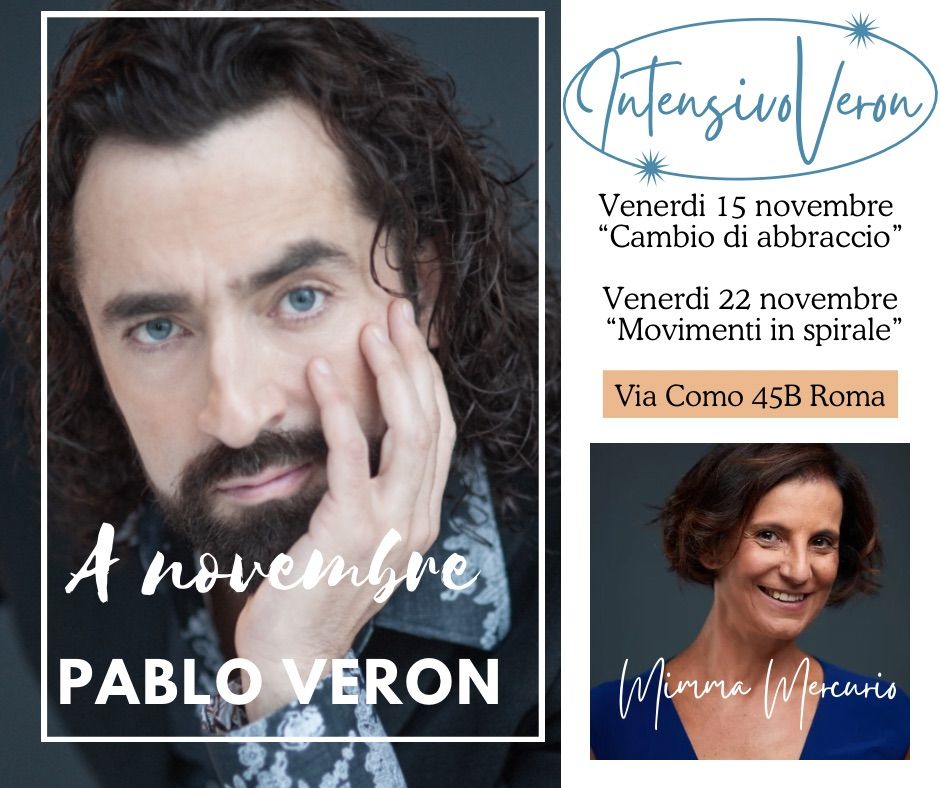 Due incontri intensivi con il grande Pablo VERON 