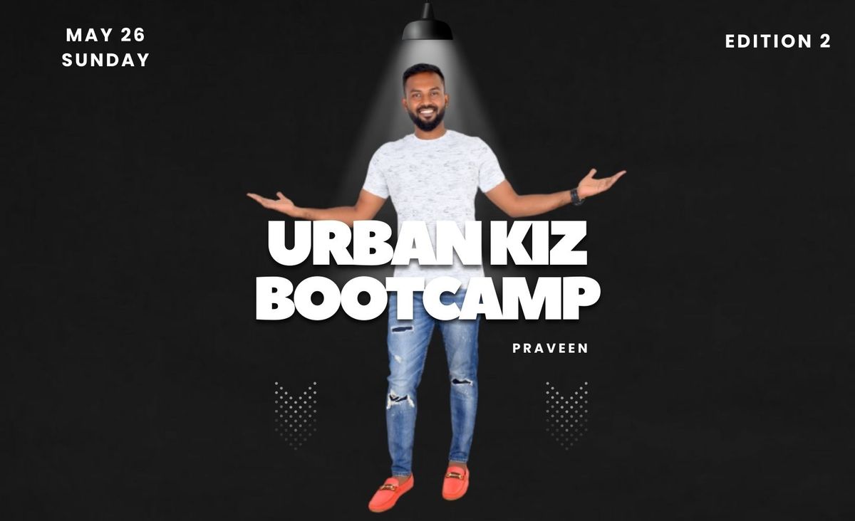 Urbankiz Bootcamp - Edition 2