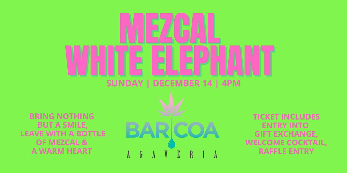 MEZCAL WHITE ELEPHANT
