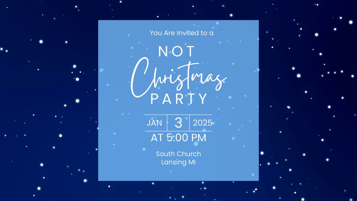 Not Christmas Party 