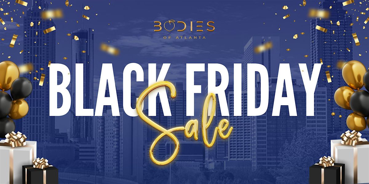 Black Friday Sale of Bodies of Atlanta