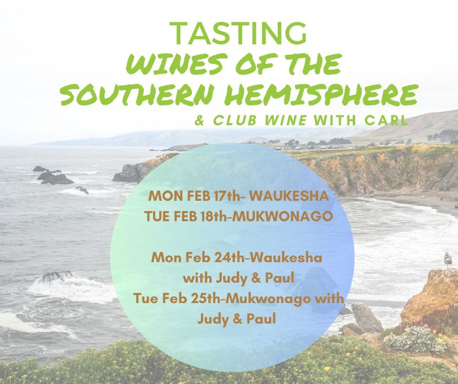 Tasting Wines of the Southern Hemisphere + club wines with Judy & Paul