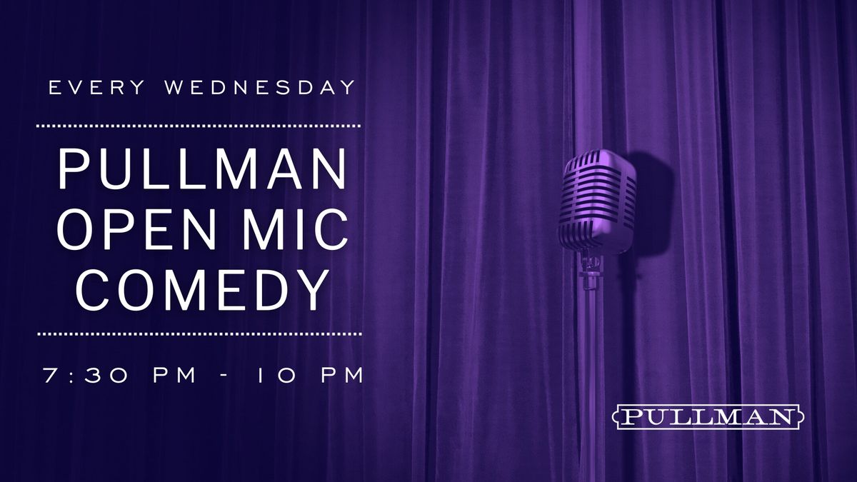 Pullman Open Mic Comedy Night