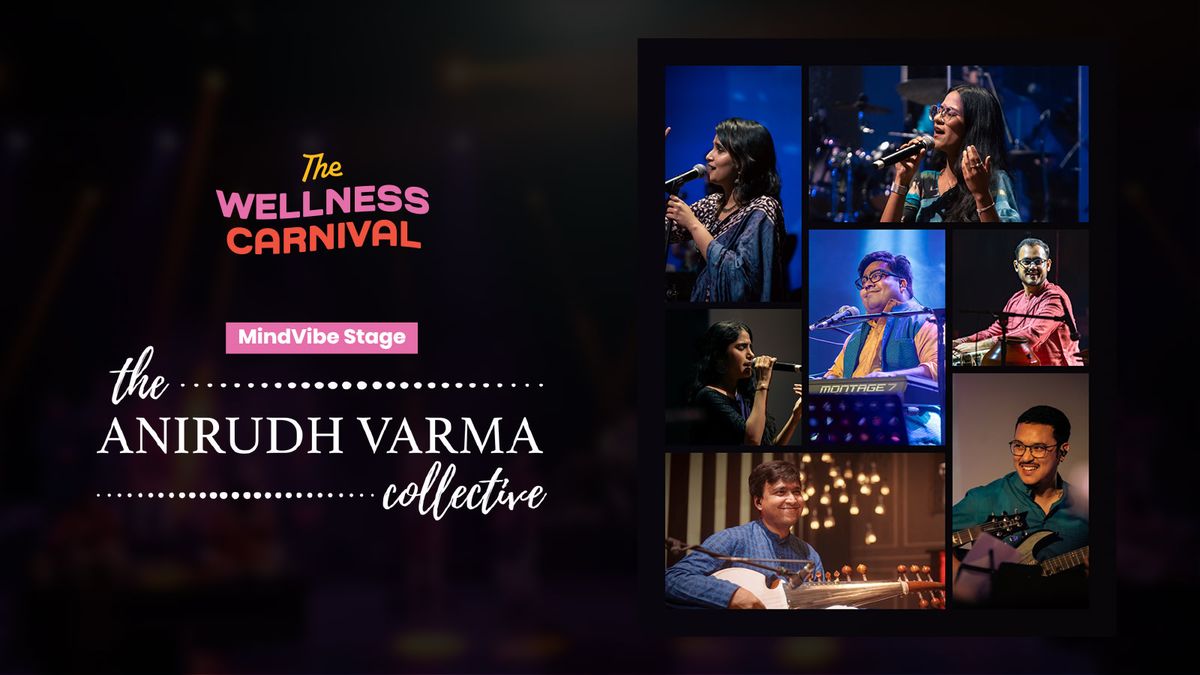 Anirudh Verma Collective at The Wellness Carnival