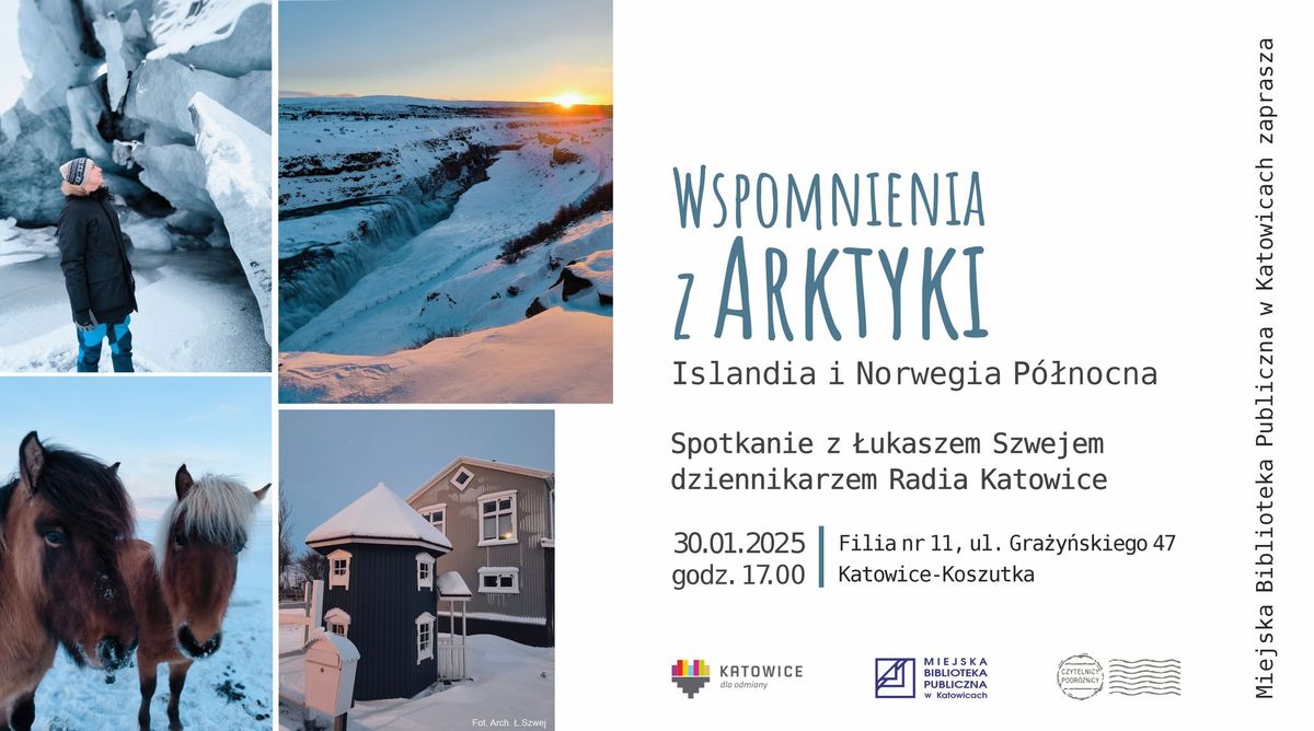 Islandia i Norwegia P\u00f3\u0142nocna. Wspomnienia z Arktyki - spotkanie z \u0141ukaszem Szwejem