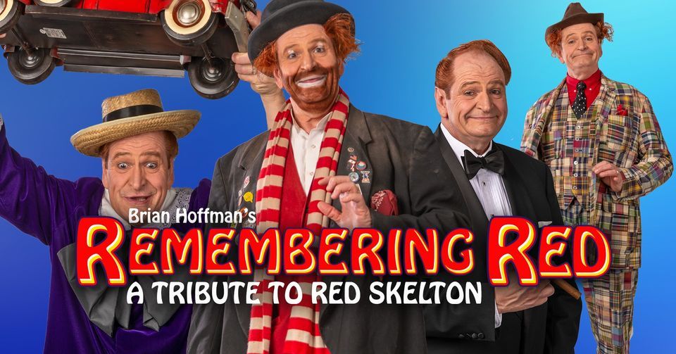 Remembering Red--A Tribute To Red Skelton