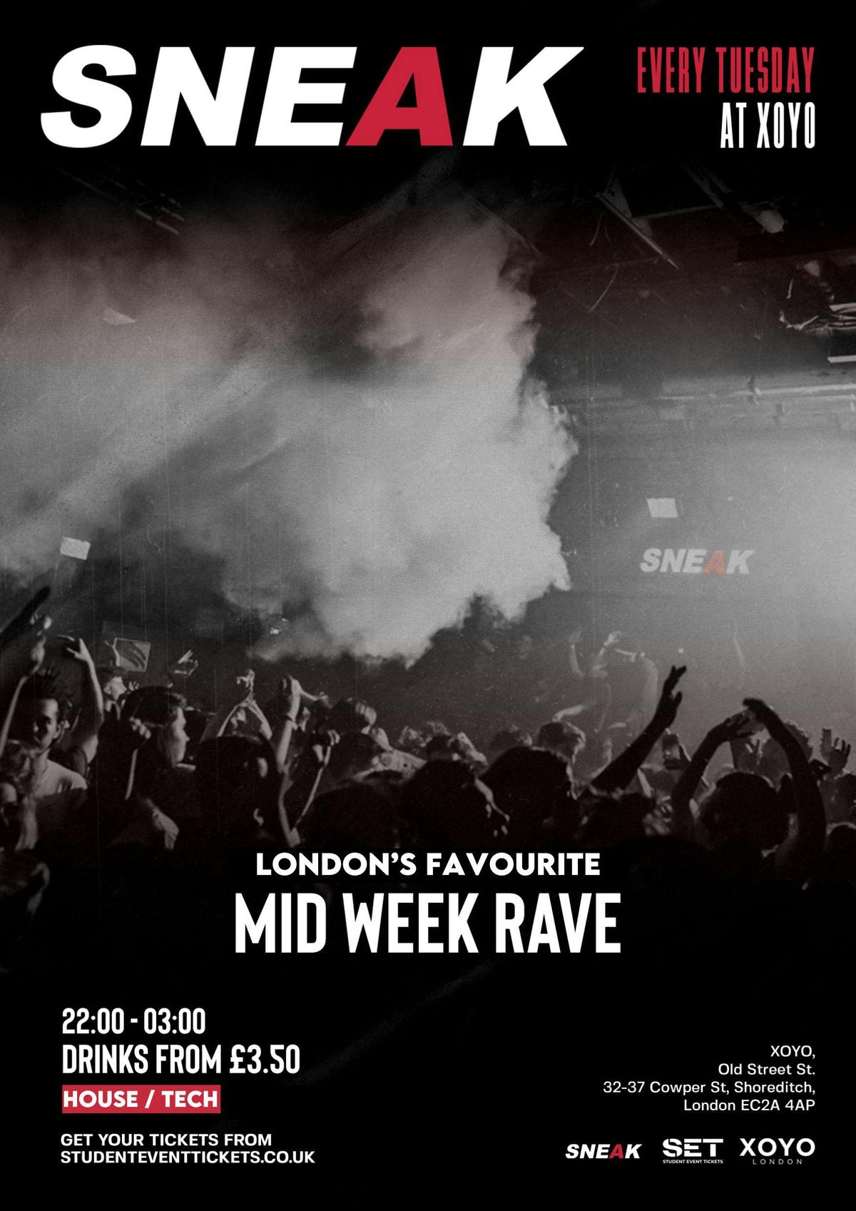 SNEAK RAVE @ XOYO - TUESDAY 10TH DECEMBER