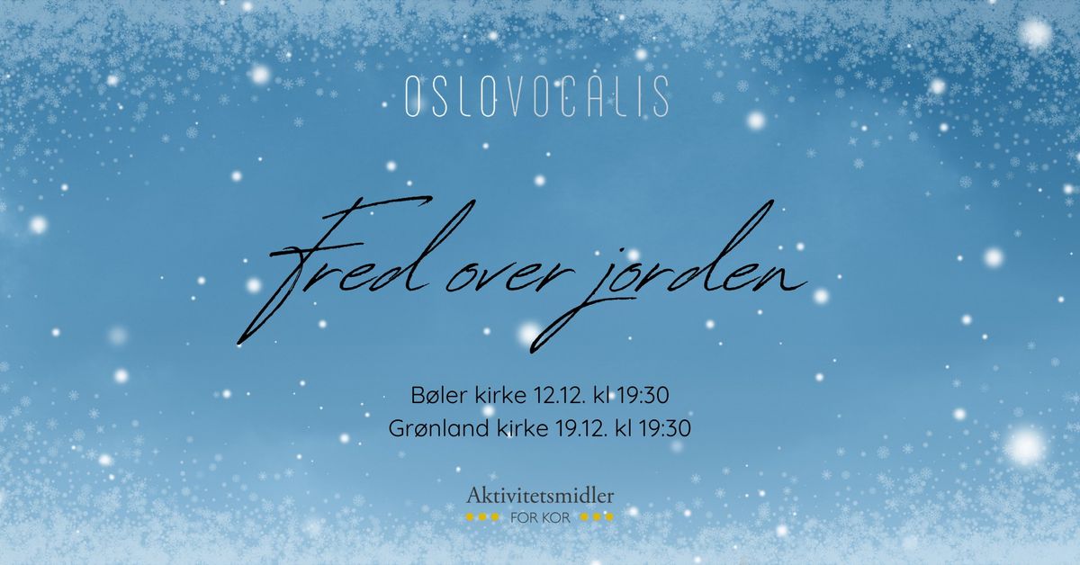 Fred over jorden \u2013 julekonsert med Oslo Vocalis i B\u00f8ler kirke