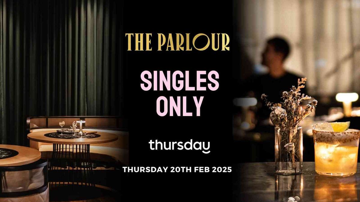 Thursday | The Parlour (40-55) | Fortitude Valley