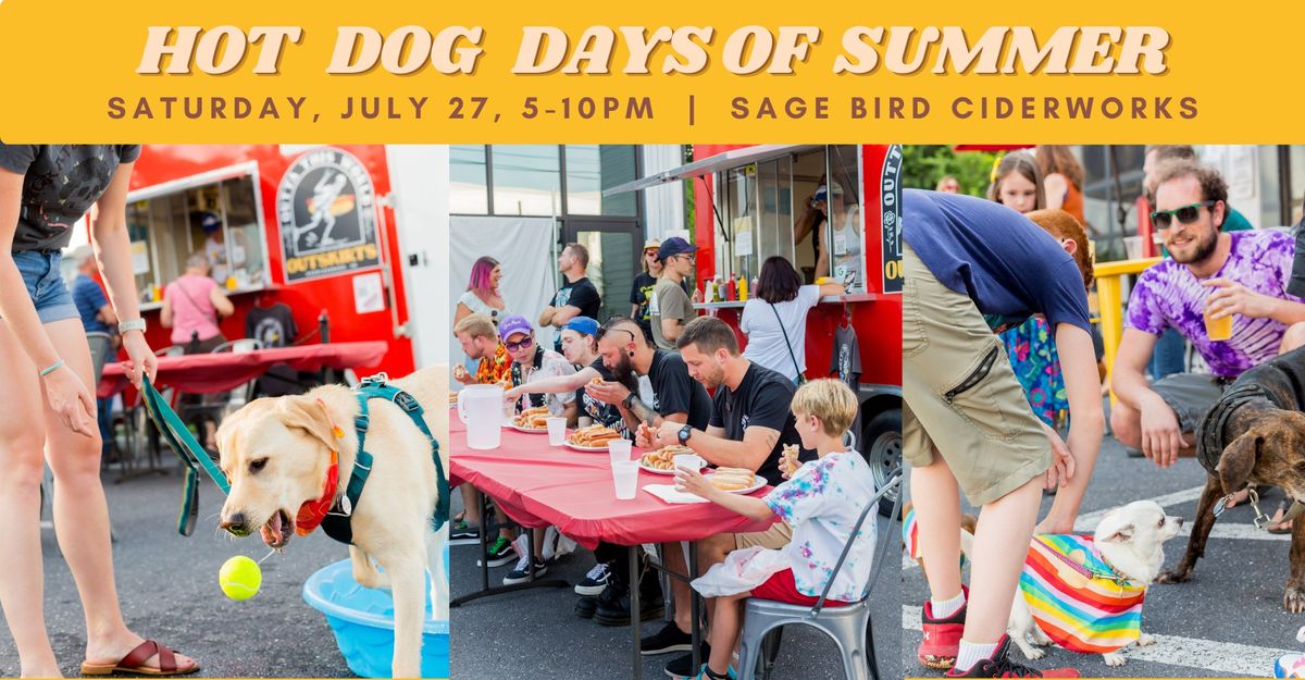 Hot Dog Days of Summer at Sage Bird Ciderworks