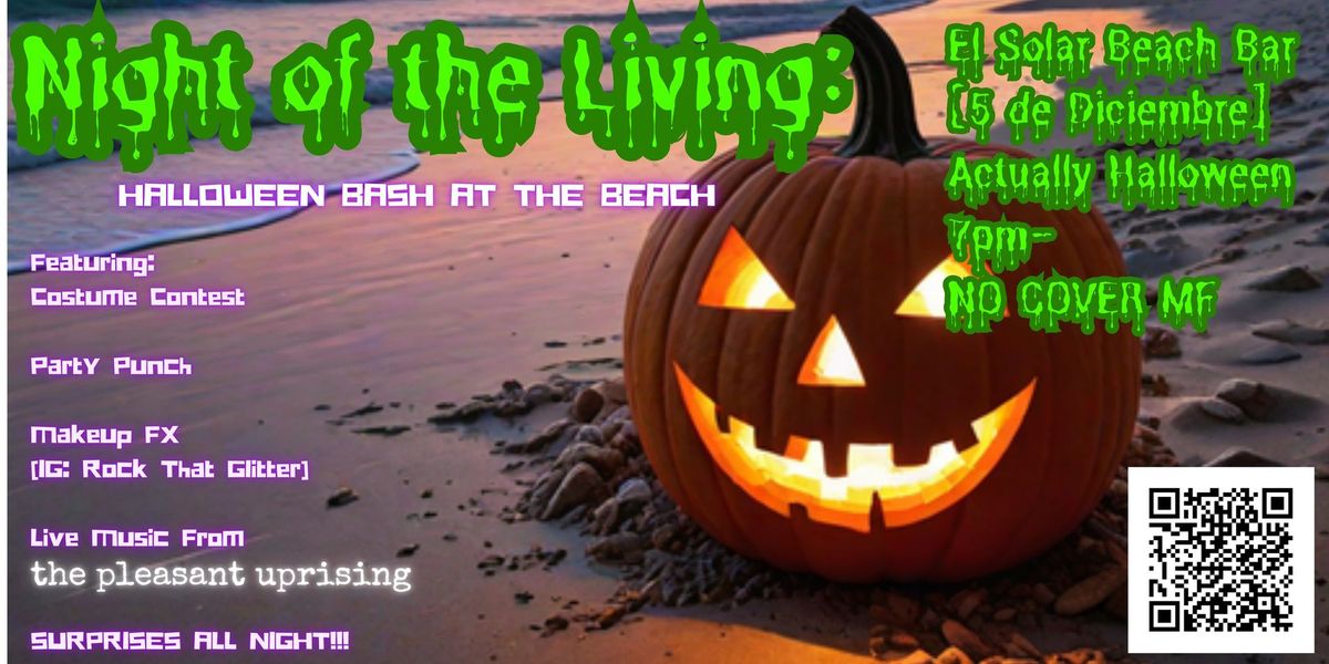 Night of the Living: Halloween Bash at the Beach!!!