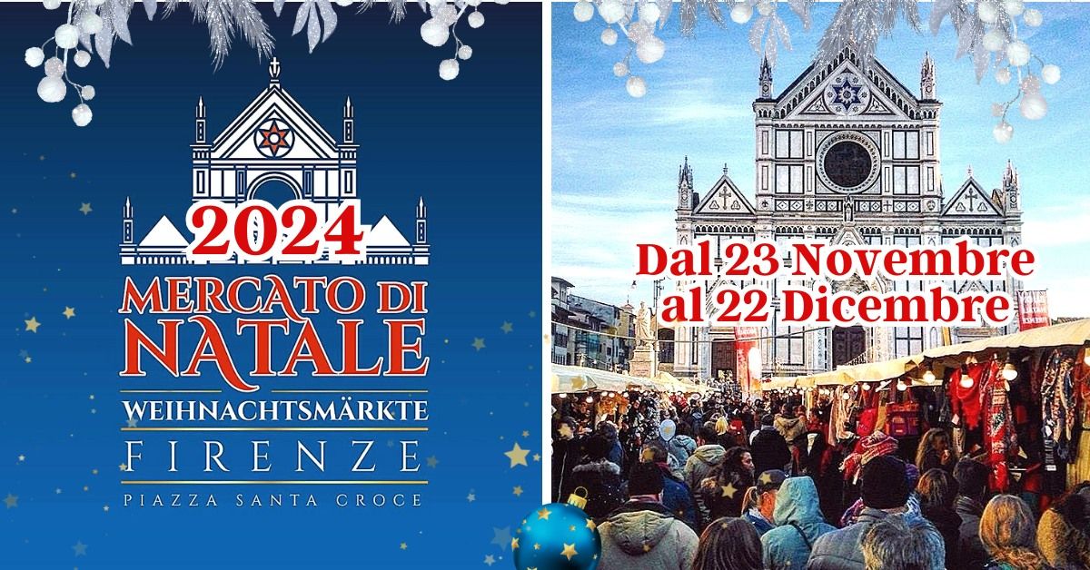 IL MERCATO DI NATALE FIRENZE SANTA CROCE 2024