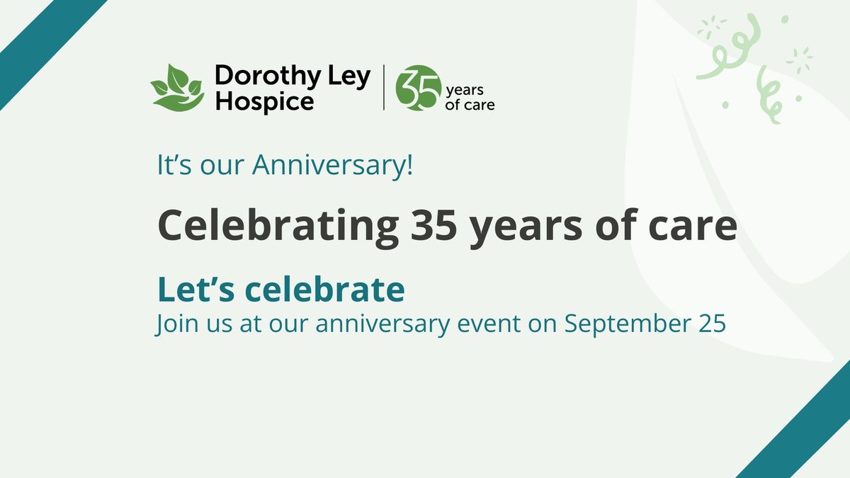 Dorothy Ley Hospice 35th Anniversary Celebration