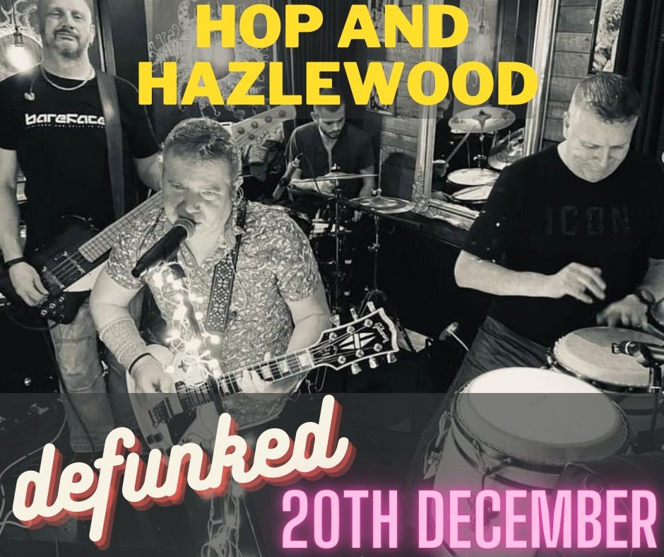 Defunked Live @ The Hop