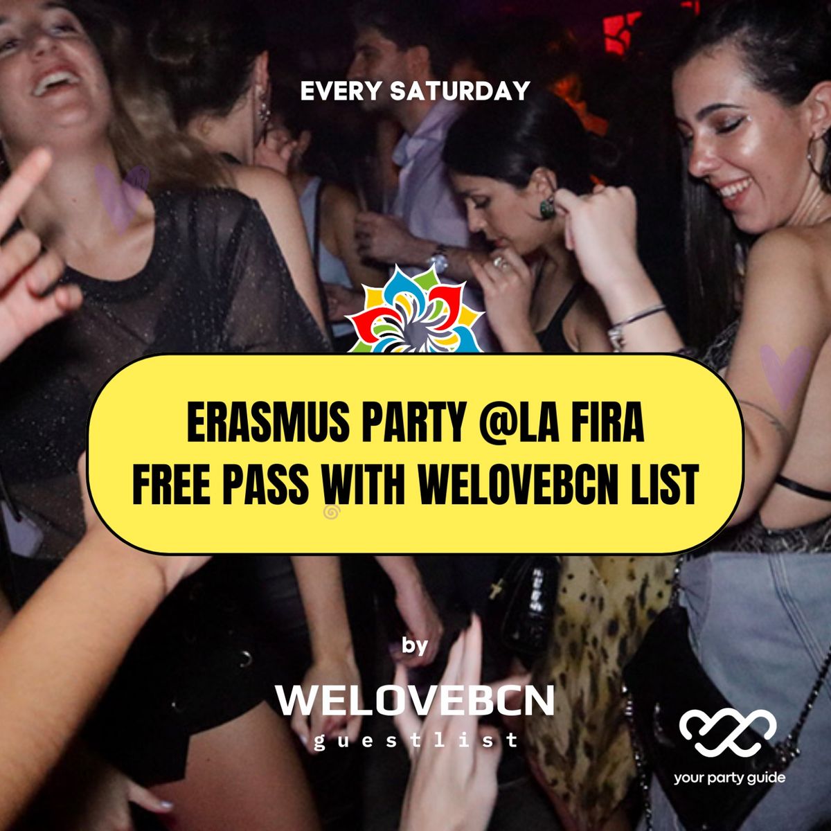 EVERY Saturday Erasmus FREE Party at La Fira Villaroel til 2am with WELOVEBCN LIST
