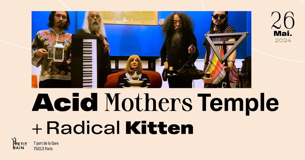 Acid Mothers Temple + Radical Kitten _ PETIT BAIN