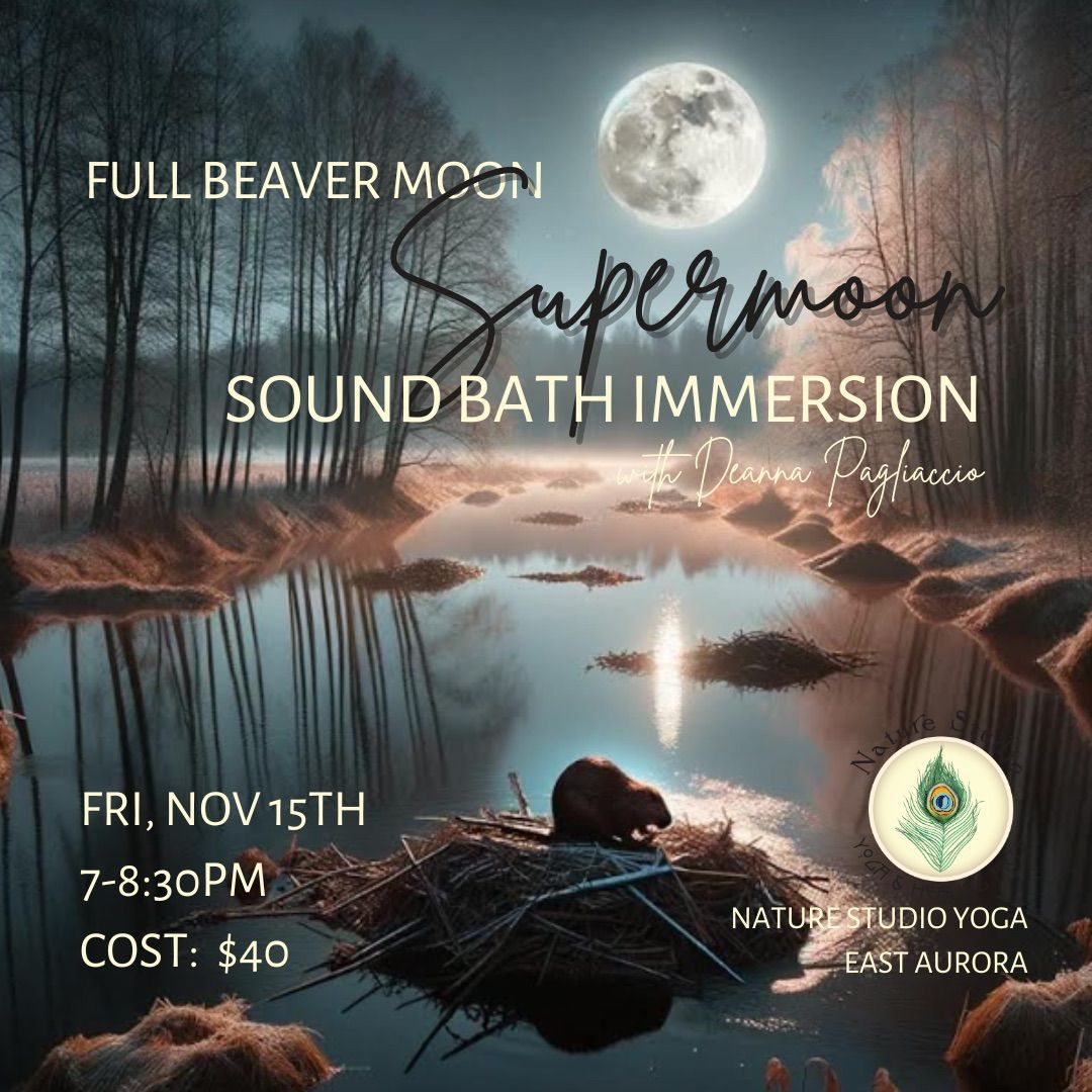 Full Beaver Moon Supermoon | SOUND BATH IMMERSION