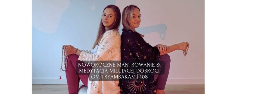 Noworoczne mantrowanie & medytacja | Om Trayambakam | 108 