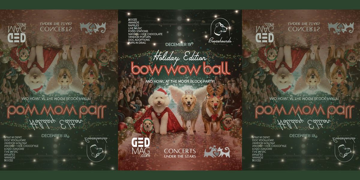 Holiday Bow Wow Ball + Howl at the Moon Block Party