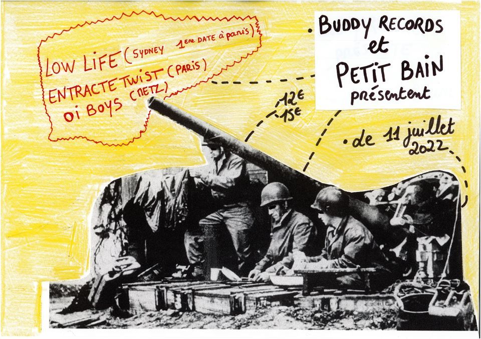 Buddy Rds Party : Low Life + Oi Boys + Entracte Twist