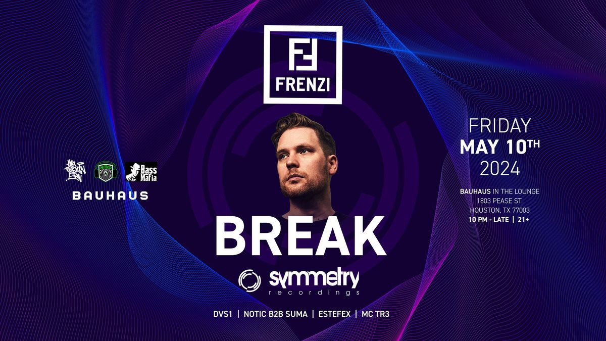 FRENZI presents Break