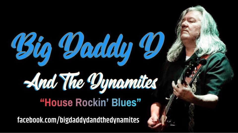 Live Music with Big Daddy D & the Dynamites