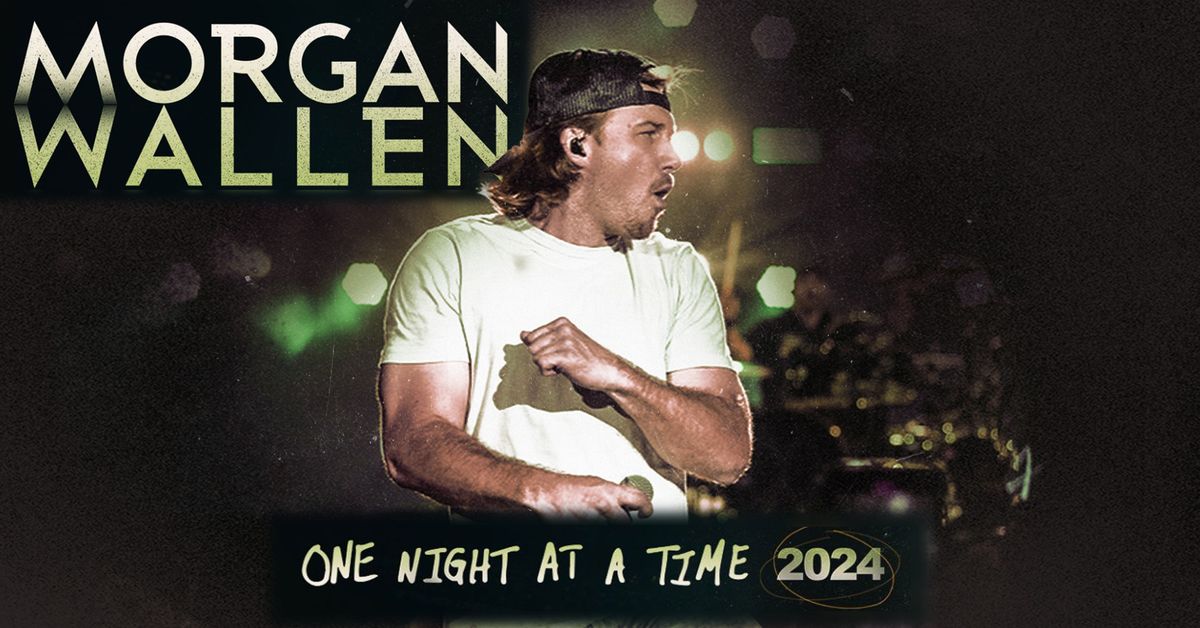 Morgan Wallen, Jelly Roll, Nate Smith & Bryan Martin: One Night At A Time Tour