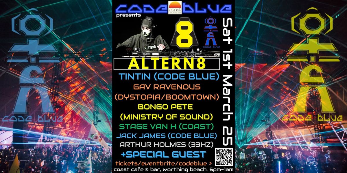 Code Blue & Coast Present ALTERN8 (DJ Set) Supported by TinTin & Friends