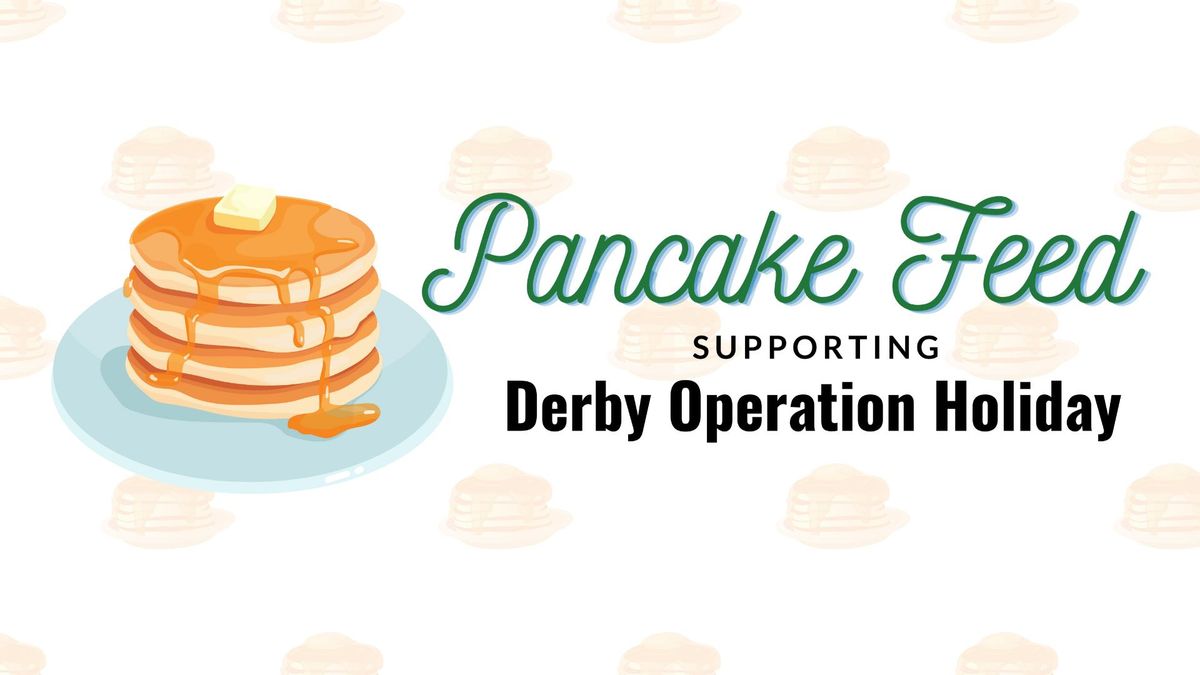 Pancake Feed Supporting Derby Operation Holiday