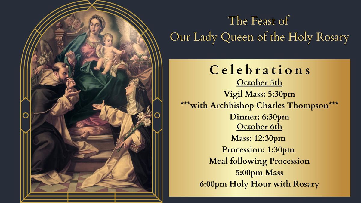 75th Anniversary of The Feast of Our Lady Queen of the Holy Rosary