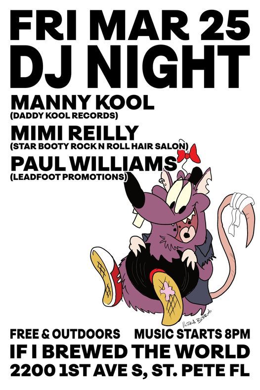 DJ NIGHT: MANNY KOOL, MIMI REILLY, PAUL WILLIAMS **FREE OUTDOOR SHOW**