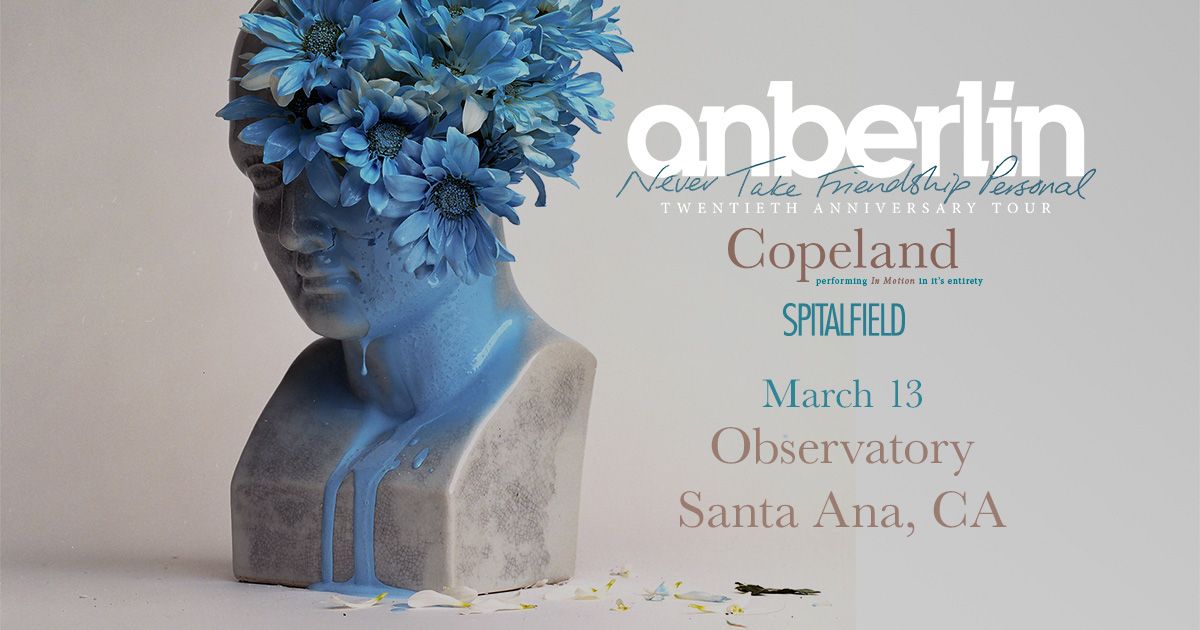 Anberlin \u2013 20th anniversary of NTFP with Copland and Spitalfield