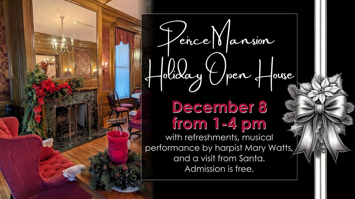 2024 Peirce Mansion Holiday Open House